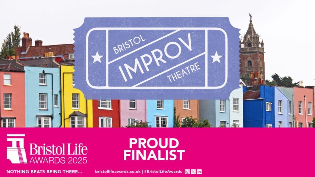 Featured image for Bristol Improv Theatre Named Finalists in The Bristol Life Awards: Arts & Creative Category!