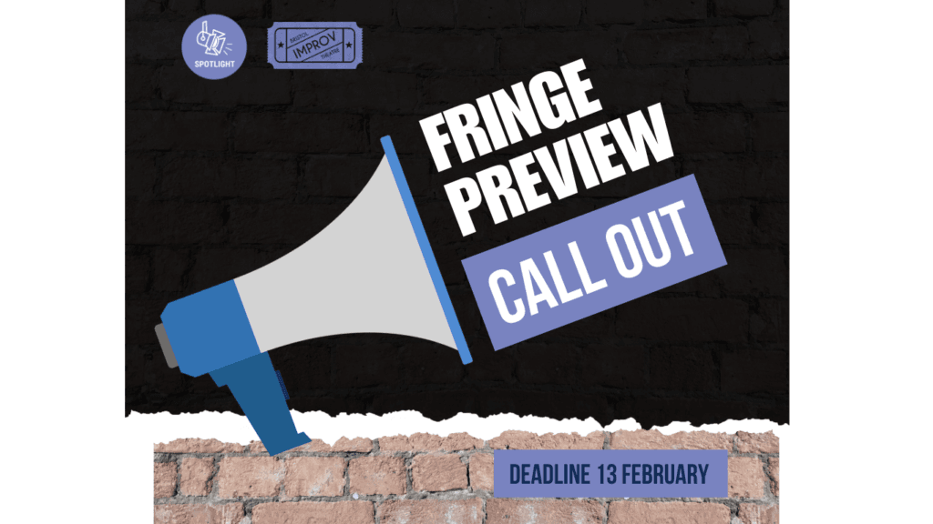 Featured image for FRINGE PREVIEW CALL OUT